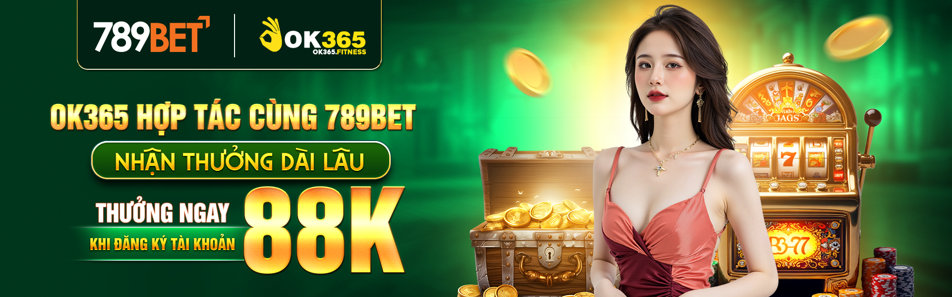 ok365 hợp tác cùng 789bet nhận thưởng dài lâu