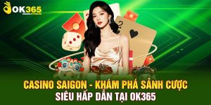 casino sài gòn tại ok365