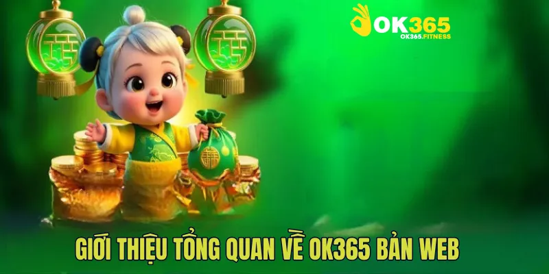 Giới thiệu tổng quan về Ok365 bản web