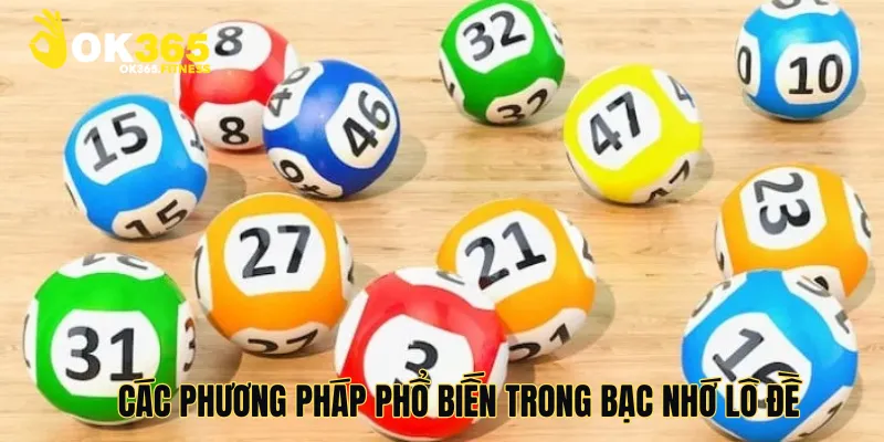 Các phương pháp phổ biến trong bạc nhớ lô đề miền bắc